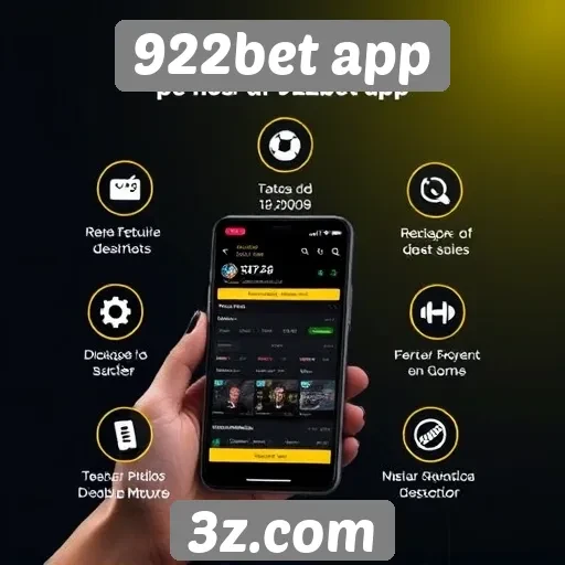 Características distintivas do 922bet app para apostadores